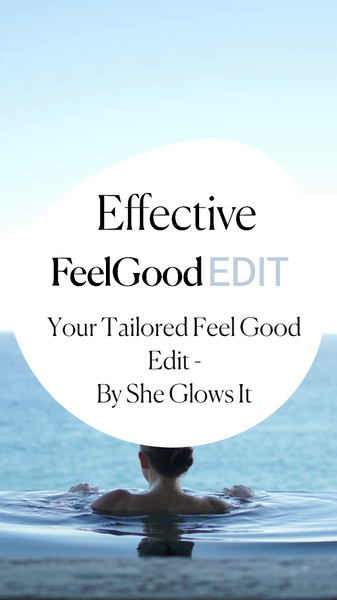 Your Tailored Find Your Feel Good Edit - By She Glows It!