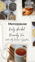 MENOPAUSE TEA Herbal Remedy - Made with Dong Quai, Black Cohosh Root, Chasteberry and 14 Effective Medicinal Plants